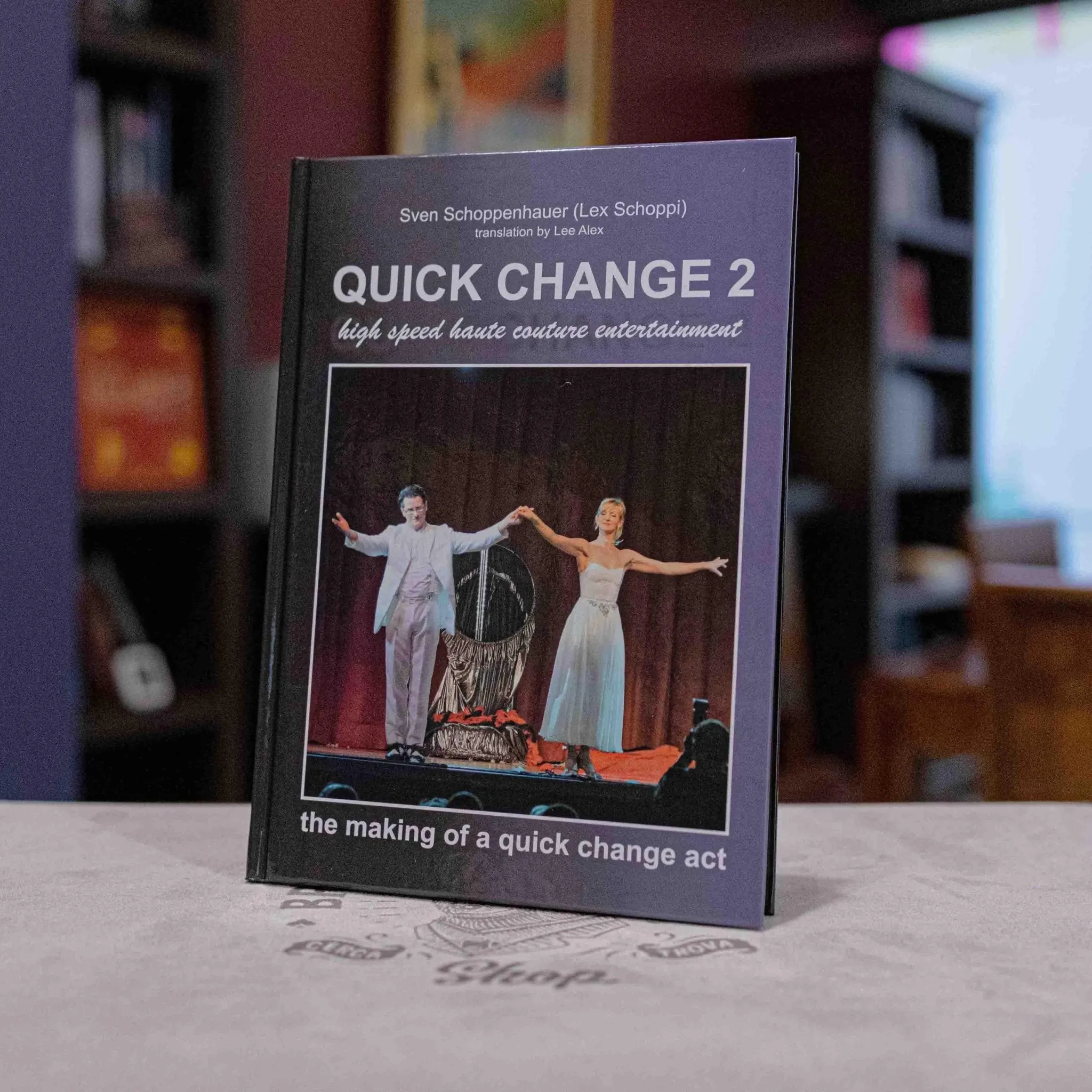Quick Change Book Vol. 2 by Lex Schoppi